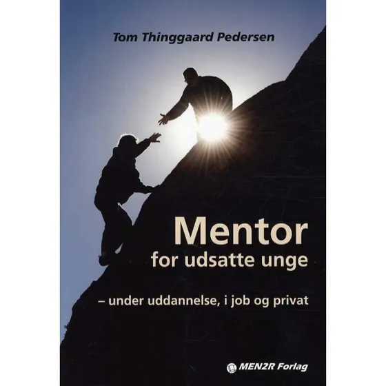 Mentor for udsatte unge af Tom Thinggaard Pedersen