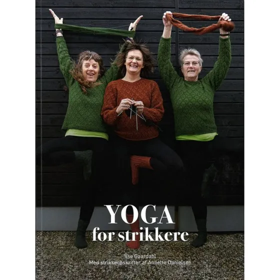 Yoga for strikkere - Ilse Gaardahl