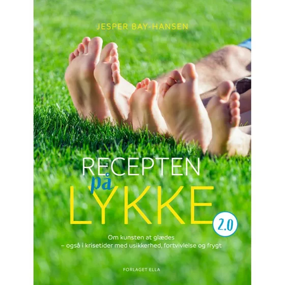 Recepten på lykke 2.0 - Jesper Bay-Hansen