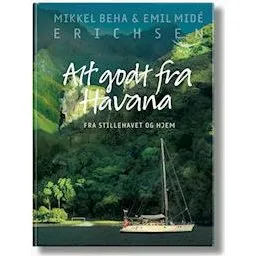 Alt godt fra Havana - Mikkel Beha Erichsen & Emil Midé Erichsen