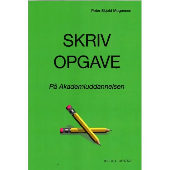 Skriv opgave - Peter Skjold Mogensen - Bog