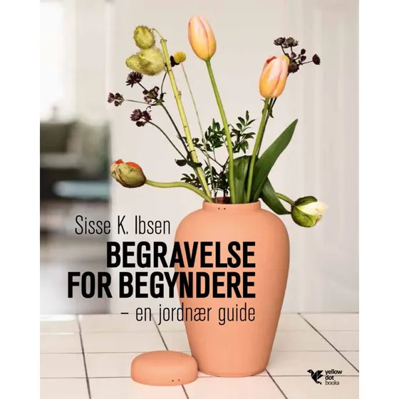 Begravelse for begyndere - Sisse K. Ibsen