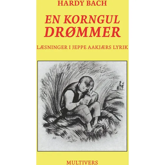 En korngul drømmer - Jeppe Aakjær (Bog)