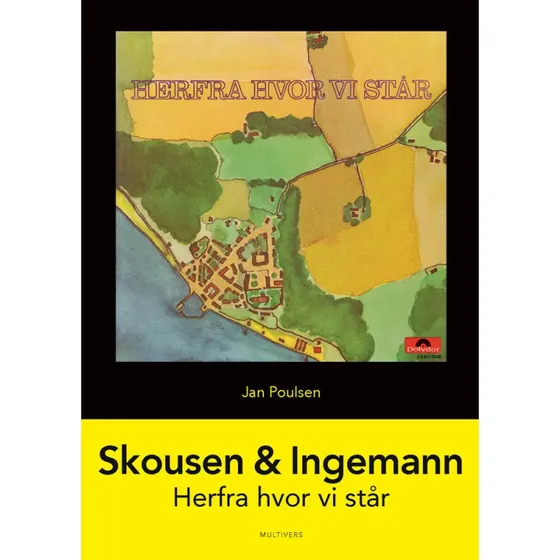 Skousen & Ingemann: Herfra hvor vi står - Jan Poulsen (Bog)