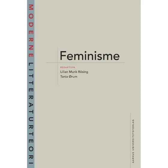 Feminisme - Lilian Munk Rösing og Tania Ørum