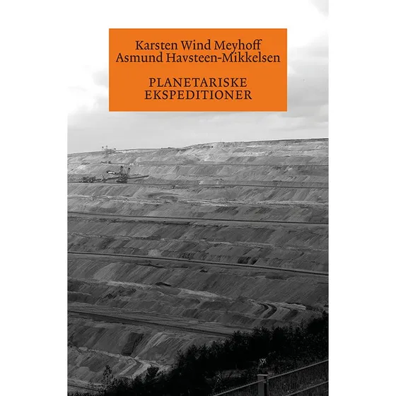 Planetariske ekspeditioner - Asmund Havsteen-Mikkelsen & Karsten Wind Meyhoff