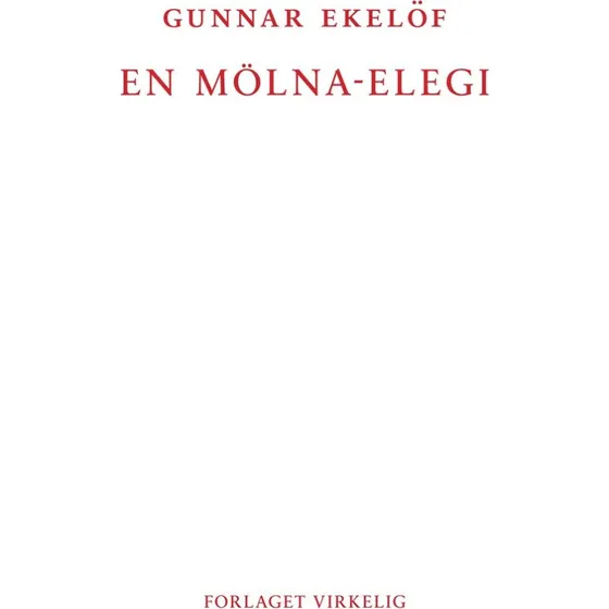 En Mölna-elegi - Gunnar Ekelöf