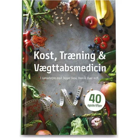 Kost, Træning og Vægttabsmedicin af Henrik Duer & Jeppe Skov