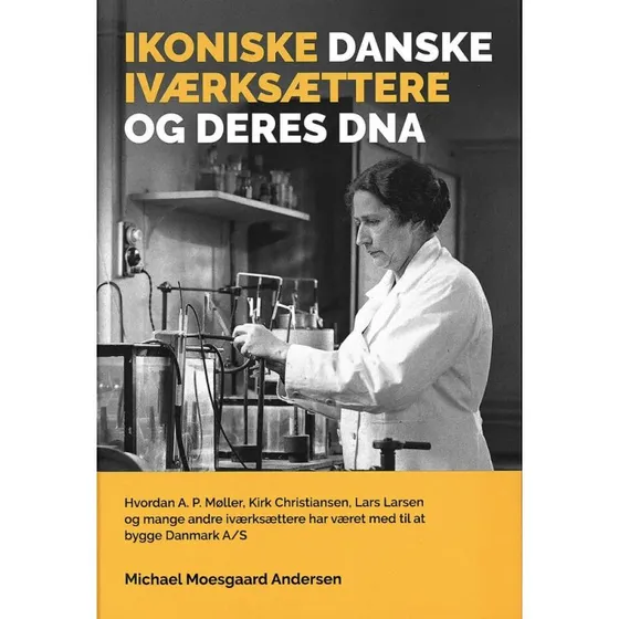 Ikoniske danske iværksættere og deres DNA - Michael Moesgaard Andersen