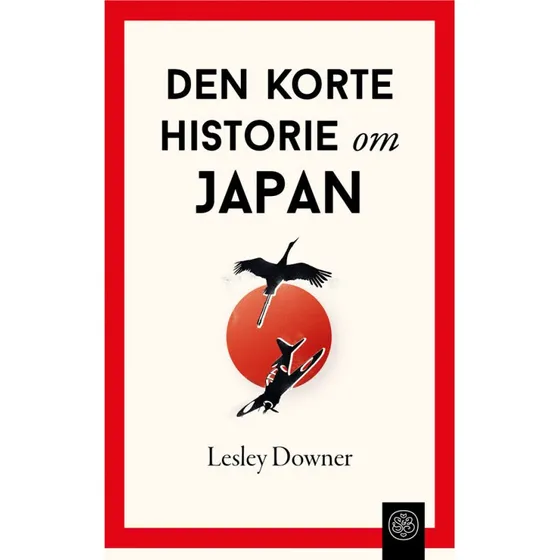 Lesley Downer: Den korte historie om Japan
