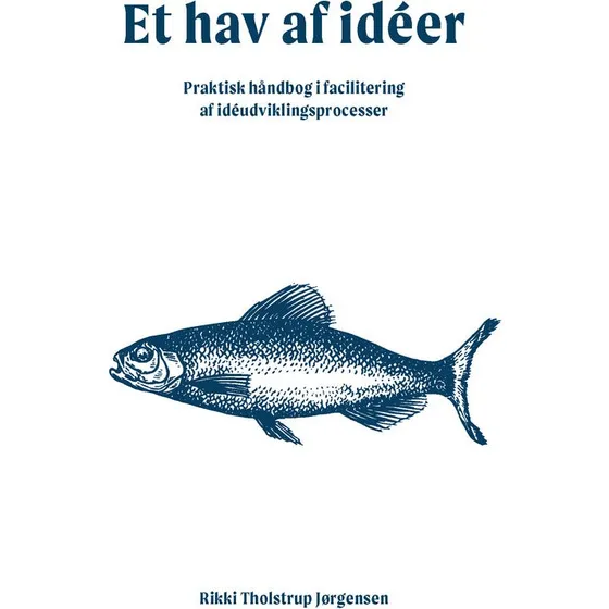 Et hav af idéer - Rikki Tholstrup Jørgensen - Bog
