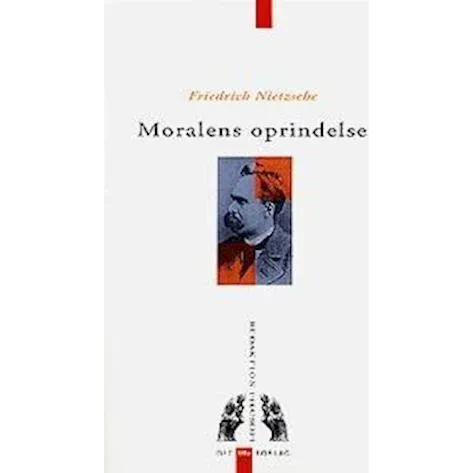 Moralens oprindelse - Friedrich Nietzsche