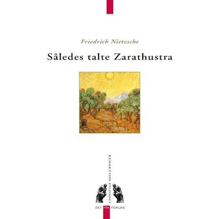 Friedrich Nietzsche: Således talte Zarathustra