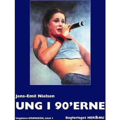 Ung i 90'erne - Jens-Emil Nielsen (Ungdoms-Krøniken, bind 5)