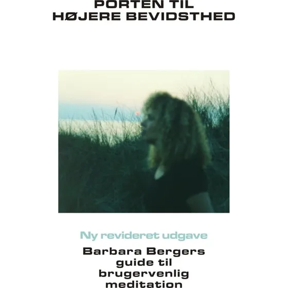 Porten til højere bevidsthed - Barbara Berger