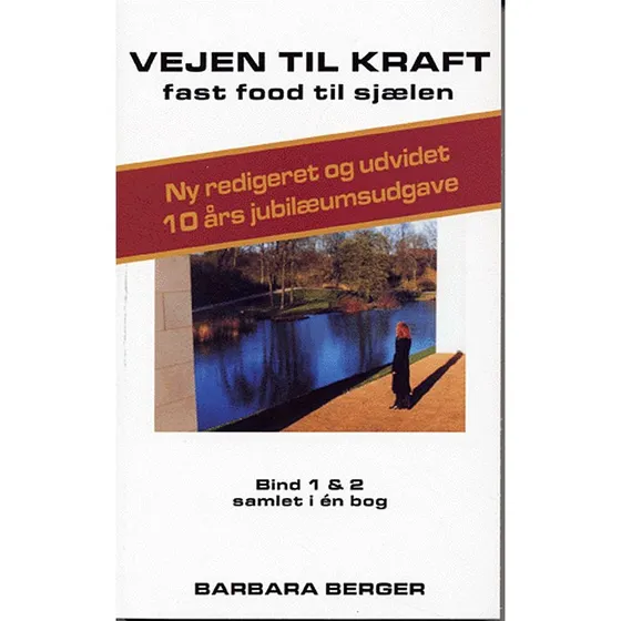 Vejen til kraft - bind 1 & 2 - Barbara Berger