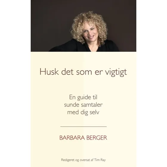 Barbara Berger: Husk det som er vigtigt