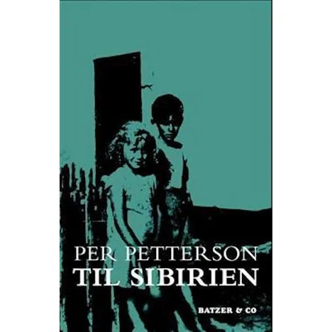 Til Sibirien - Per Petterson - Bog