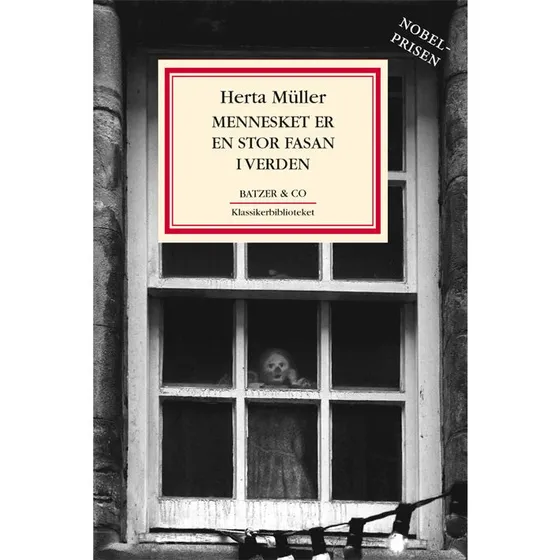 Mennesket er en stor fasan i verden - Herta Müller
