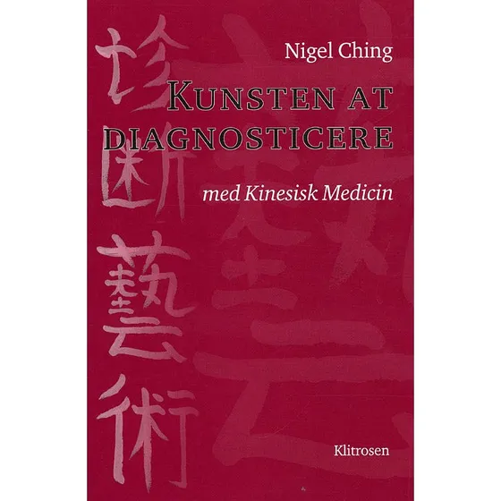 Kunsten at diagnosticere - Nigel Ching - Bog