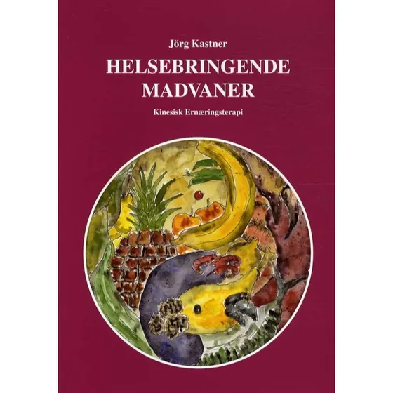 Helsebringende Madvaner - Jörg Kastner - Bog