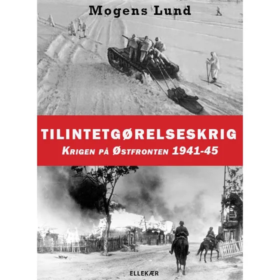 Tilintetgørelseskrig af Mogens Lund