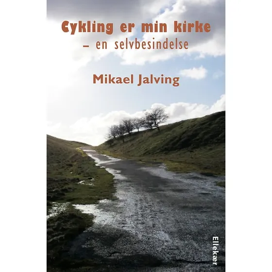 Cykling er min kirke - Mikael Jalving