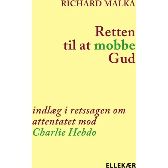 Retten til at mobbe Gud - Richard Malka - Bog