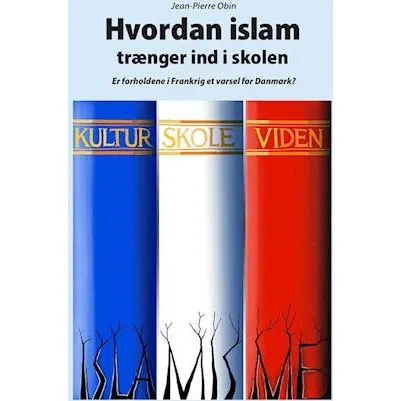 Hvordan islam trænger ind i skolen - Jean-Pierre Obin