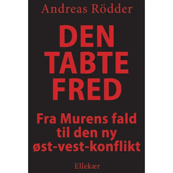 Den tabte fred - Andreas Rödder - Bog
