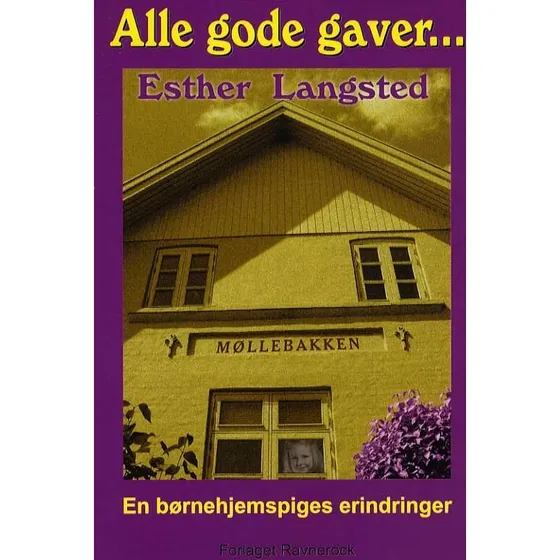 Alle gode gaver - Esther Langsted - Bog
