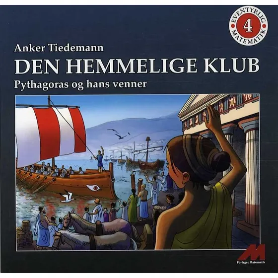 Den hemmelige klub - Eventyrlig Matematik af Anker Tiedemann