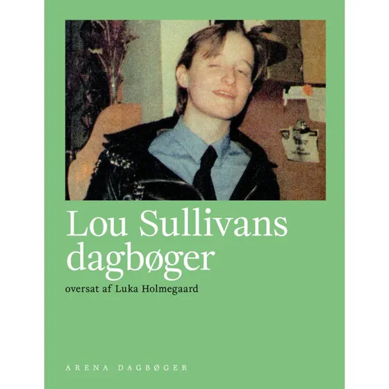 Lou Sullivans dagbøger af Lou Sullivan