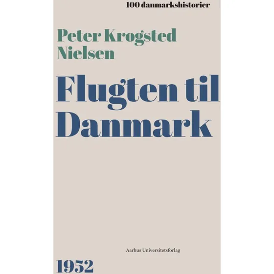 Flugten til Danmark - Peter Krogsted Nielsen