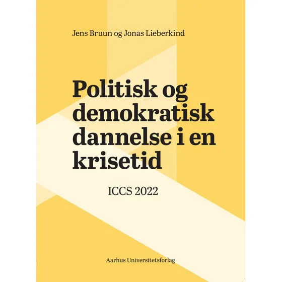 Politisk og demokratisk dannelse i en krisetid - Jens Bruun & Jonas Lieberkind