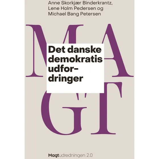 Det danske demokratis udfordringer - Anne Skorkjær Binderkrantz m.fl.
