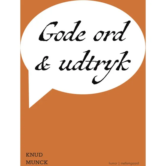 Gode ord og udtryk - Knud Munck