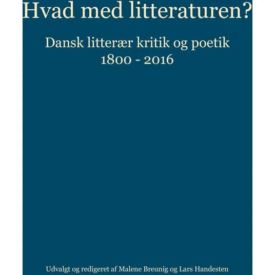 Hvad med litteraturen? - Lars Handesten & Malene Breunig