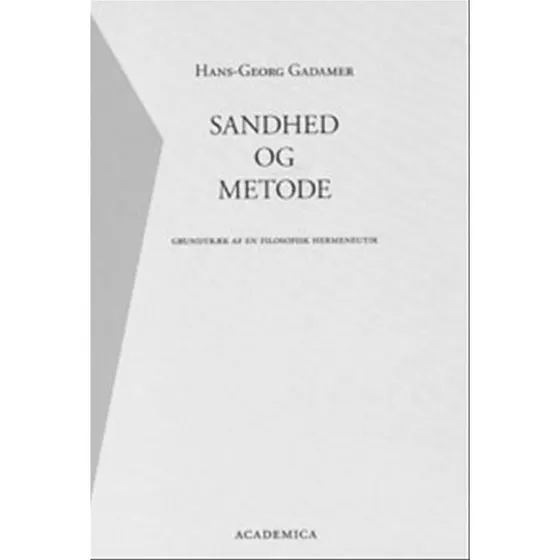 Sandhed og metode - Hans-Georg Gadamer