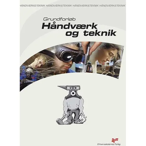 Grundforløb - Håndværk og teknik