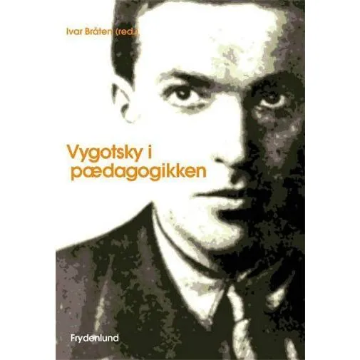 Vygotsky i pædagogikken - Ivar Bråten