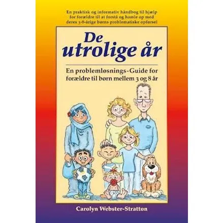 De utrolige år - Carolyn Webster-Stratton - Bog