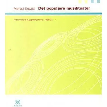 Det populære musikteater - Michael Eigtved - Bog