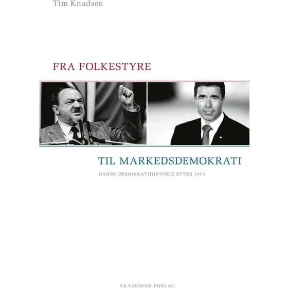 Fra folkestyre til markedsdemokrati - Tim Knudsen