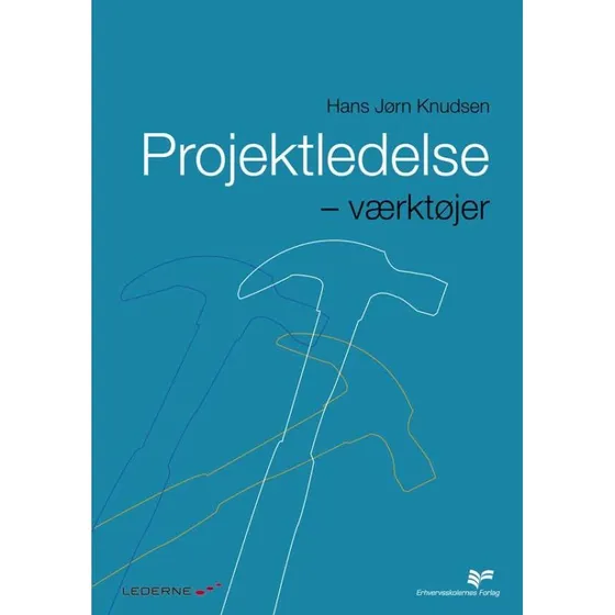 Projektledelse - Værktøjer af Hans Jørn Knudsen