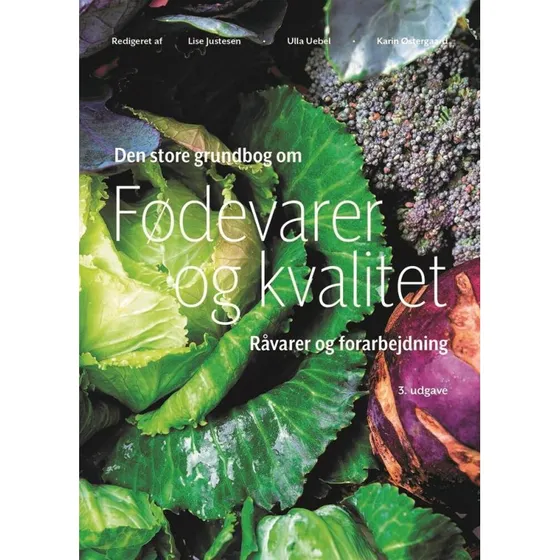 Den store bog om Fødevarer og kvalitet af Lise Justesen