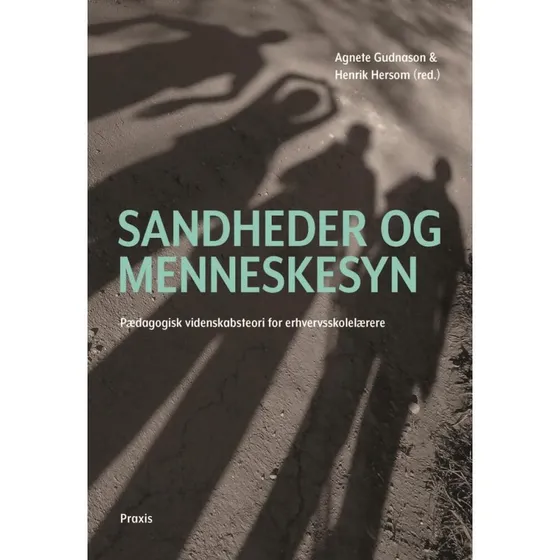 Sandheder og menneskesyn - Agnete Gudnason