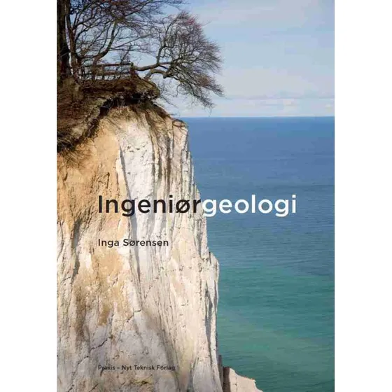 Ingeniørgeologi af Inga Sørensen