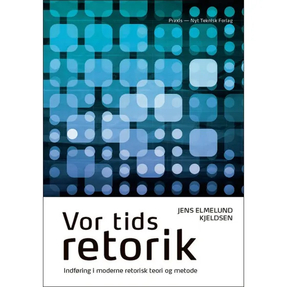 Vor tids retorik - Jens Elmelund Kjeldsen