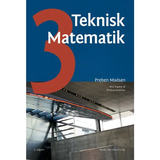 Teknisk matematik, bind 3 - Preben Madsen